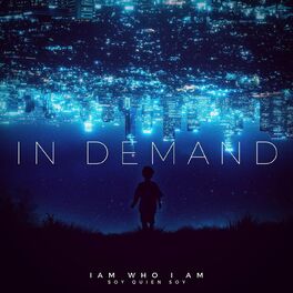 In Demand - I Am Who I Am.jpeg